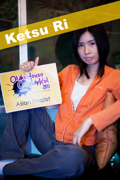 Otaku House Cosplay Contest Asian Finalist- Ketsu Ri