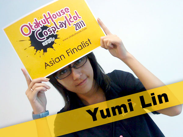Otaku House Cosplay Contest Asian Finalist- Yumi Lim Otaku House Cosplay Contest Asian Finalist- Yumi Lim