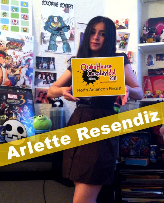 Otaku House Cosplay Idol North America Finalist - Arlette Resendiz Otaku House Cosplay Idol North America Finalist - Arlette Resendiz
