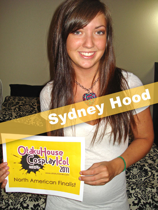 Otaku House Cosplay Contest Finalist - Sydney Hood Otaku House Cosplay Contest Finalist - Sydney Hood